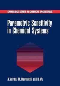 Parametric Sensitivity in Chemical Systems