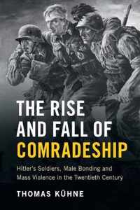 The Rise and Fall of Comradeship