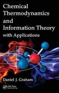 Chemical Thermodynamics and Information Theory with Applications