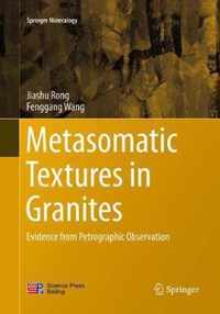 Metasomatic Textures in Granites