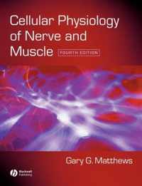 Cellular Physiology Of Nerve And Muscle