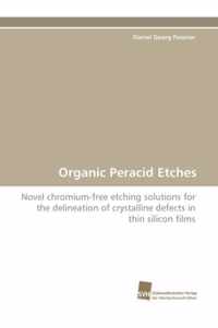 Organic Peracid Etches