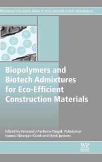 Biopolymers and Biotech Admixtures for Eco-Efficient Construction Materials