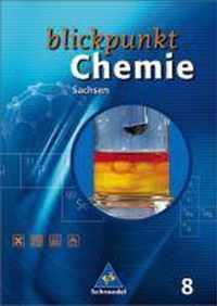 Blickpunkt Chemie 1. Schülerband. Neubearbeitung. Sachsen