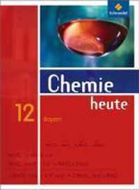 Chemie heute 12. Schülerband. Bayern