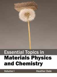 Essential Topics in Materials Physics and Chemistry