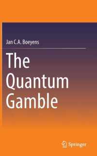 The Quantum Gamble