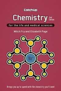 Catch Up Chemistry, second edition : For the Life and Medical Sciences