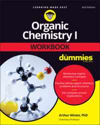 Organic Chemistry I Workbook For Dummies, 2nd Edit ion