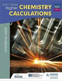 Test Your Higher Chemistry Calculations 3rd Edition