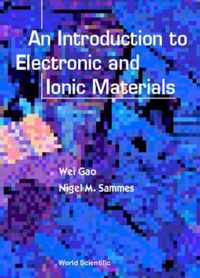 Introduction To Electronic And Ionic Materials, An