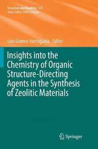 Insights into the Chemistry of Organic Structure-Directing Agents in the Synthesis of Zeolitic Materials