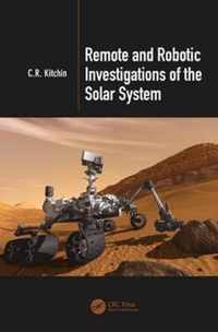 Remote and Robotic Investigations of the Solar System