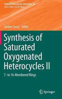 Synthesis of Saturated Oxygenated Heterocycles II