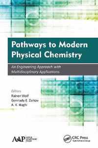 Pathways to Modern Physical Chemistry