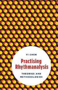 Practising Rhythmanalysis