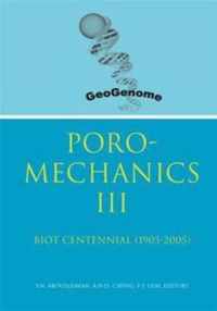 Poromechanics III - Biot Centennial (1905-2005)