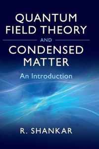 Quantum Field Theory and Condensed Matter