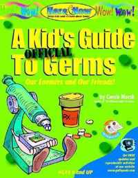 A Kid's Official Guide to Germs