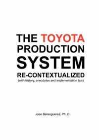 The Toyota Production System Re-contextualized