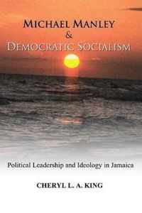 Michael Manley and Democratic Socialism