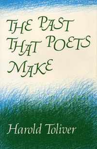 The Past That Poets Make