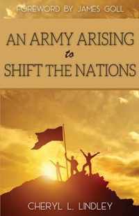 An Army Arising to Shift the Nations