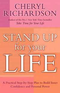 STAND UP FOR YOUR LIFE