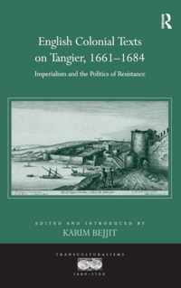 English Colonial Texts on Tangier, 1661-1684