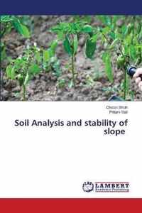 Soil Analysis and stability of slope