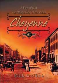 Cheyenne: 1867 to 1903