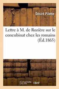 Lettre A M. de Roziere Sur Le Concubinat Chez Les Romains