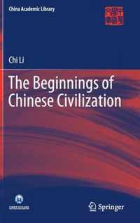 The Beginnings of Chinese Civilization