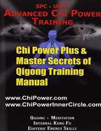 Chi Power Plus Master Secrets Of Qigong
