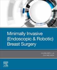 Minimally Invasive (Endoscopic & Robotic) Breast Surgery