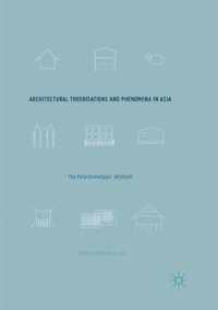 Architectural Theorisations and Phenomena in Asia