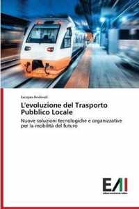 L'evoluzione del Trasporto Pubblico Locale