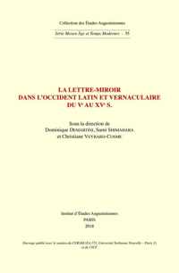 La lettre-miroir dans lOccident latin et vernaculaire du ve au xve s.