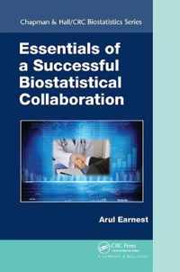 Essentials of a Successful Biostatistical Collaboration