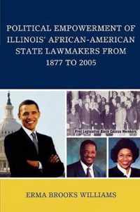 Political Empowerment of Illinois' African-American State Lawmakers from 1877 to 2005