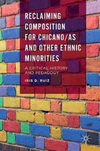 Reclaiming Composition for Chicano/as and Other Ethnic Minorities