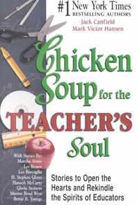 Chicken Soup For The Teacher's Soul