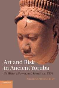 Art and Risk in Ancient Yoruba