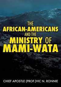 The African-Americans and the Ministry of Mami -Wata