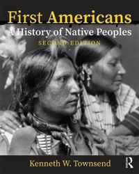 First Americans: A History of Native Peoples, Combined Volume