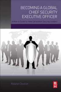 Becoming a Global Chief Security Executive Officer