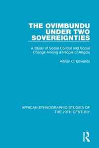 The Ovimbundu Under Two Sovereignties