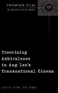 Theorizing Ambivalence in Ang Lee's Transnational Cinema