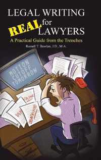 Legal Writing for Real Lawyers