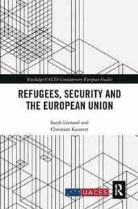 Refugees, Security and the European Union